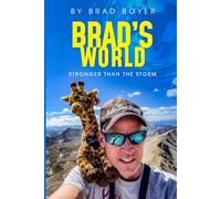 Brad’s World: Stronger than the Storm