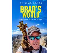 Brad’s World: Stronger than the Storm