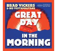 Brad Vickers - Vickers, Brad & His Vestapolitans : Day in The Morning