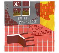 Bradatsch,Philip - Die Bar zur Guten Hoffnung