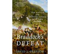 Braddocks Defeat The Battle Of The Monon David L Preston, (Auteur)