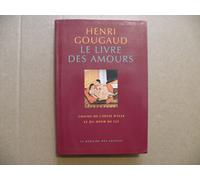 Brade Le Livre Des Amours De Henri Gougaud - 1996