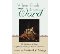 Bradford K. Mudge When Flesh Becomes Word (Relié)