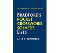 Bradford's Pocket Crossword Solver's Lists: 75,000 Solutions in 500 Subject Lists for Cryptic and Quick Puzzles
