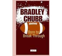 BRADLEY CHUBB: Born to Break Through