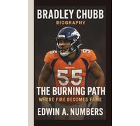 BRADLEY CHUBB: THE BURNING PATH WHERE FIRE BECOMES FAME
