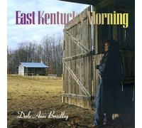 Bradley, Dale Ann - East Kentucky Morning