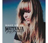 Bradley, Mattanja Joy - Wake Me Up [Import]