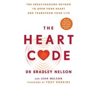 Bradley Nelson The Heart Code (Poche)