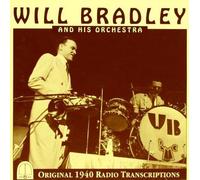 Bradley Will - Will Bradley and His Orchestra [Import]