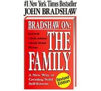 Bradshaw on :The Family John Bradshaw (Auteur)