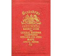 Bradshaw's Continental Railway Guide (full edition) NEUF