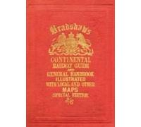 Bradshaw's Continental Railway Guide (full edition) NEUF