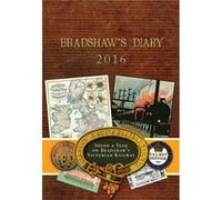 Bradshaws Diary 2016 by David Turner Old House Books - David Turner (Auteur)