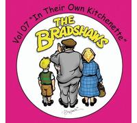 Bradshaws - The Bradshaws - Vol 7 In Their Own Kitchenette [UK Import]