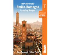 Bradt Northern Italy: Emilia-Romagna Including Bologna