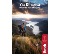 Bradt Via Dinarica: Hiking the White Trail in Bosnia & Herzegovina