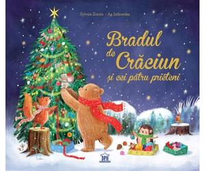 Bradul de Craciun si cei patru prieteni - Sylvain Zorzin