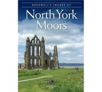 Bradwells Images of the North York Moors Inconnu (Auteur)