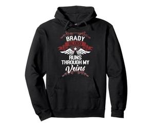 Brady Blood Runs Through My Veins - Nom de Famille Sweat à Capuche