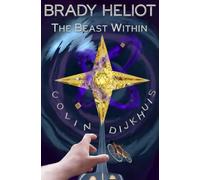 Brady Heliot: The Beast Within