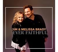 Brady, Jim & Melissa - Ever Faithful