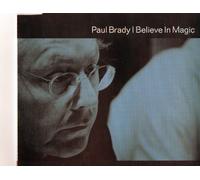 Brady, Paul - I Believe in Magic [Import]