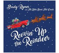 Brady Rymer - Revvin' Up The Reindeer [Cd]