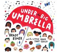 Brady Rymer - Under The Big Umbrella [Compact Discs]
