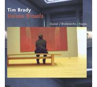 Brady, Tim - Unison Rituals