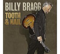 BRAGG, BILLY - Tooth & Nail [Import]