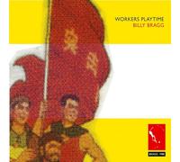 Bragg Billy - Workers Playtime [Import]
