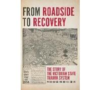 Bragge, P: From Roadside To Recovery