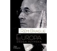 Brague, R : L'Europe, la voie romaine