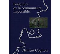 Braguino ou la communauté impossible