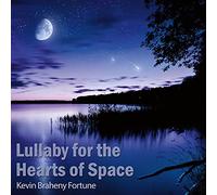 Braheny, Kevin - Lullaby for The Hearts. [Import]