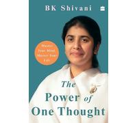 Brahma Kumari Shivani The Power of One Thought (Poche)