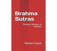 Brahma Sutras: Timeless Wisdom of Vedanta