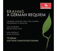 Brahms: A German Requiem, OP. 45 (London Version)