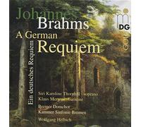 Brahms: a German Requiem OP 45 Wolfgang Helbich Siri Karolin