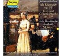 Brahms - Alto Rhapsody/Fest-Und Gedenkspruche/Motetten