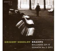 Brahms: Ballades, Op. 10; Sonata No. 3, Op. 5 by Grigory Sokolov (2002-11-09)
