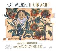 Brahms / Bruch / Friedrich - Oh Mensch Gib Acht [Super-Audio Cd] Hybrid Sacd