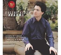 Brahms by Evgeny Kissin (2004-09-22)