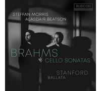 Brahms: Cello Sonatas - Stanford: Ballata