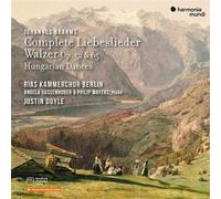 Brahms: Complete Liebeslieder Walzer, Op. 52 & 65, Hungarian Dances