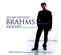 Brahms : Concerto pour violon, Op. 77 - Mozart : Concerto pour violon n° 3, K 216