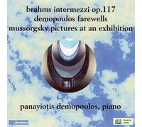 Brahms / Demopoulos - Three Intermezzi 117 / Pictures at An Exhibition [New CD]