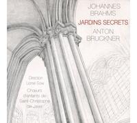 Brahms et Bruckner-Jardins Secrets