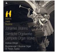 Brahms / Etlinger - Complete Organ Works [Compact Discs]